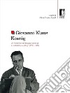 Giovanni Klaus Koenig. Un fiorentino nel dibattito nazionale su architettura e design (1924-1989) libro