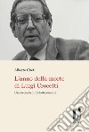 L'anno della morte di Luigi Crocetti. Un racconto di biblioteconomia libro