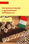 Competenza lessicale e apprendimento dell'italiano L2 libro