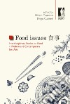 Food issues. Interdisciplinary studies on food in modern and contemporary East Asia. Ediz. multilingue libro