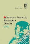 Intorno a Boccaccio/Boccaccio e dintorni 2020. Atti del Seminario internazionale di studi (Certaldo Alta, Casa di Giovanni Boccaccio, 10-11 settembre 2020) libro di Frosini G. (cur.)