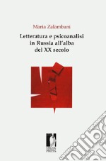 Letteratura e psicoanalisi in Russia all'alba del XX secolo