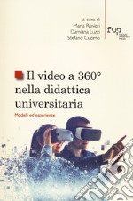 Il video a 360° nella didattica universitaria. Modelli ed esperienze libro