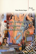 Les demoiselles d'Avignon and modernism libro