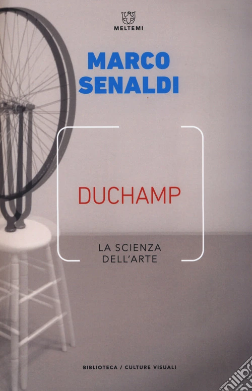 Duchamp. La scienza dell'arte