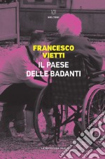 Il paese delle badanti libro