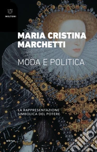 Moda e politica. La rappresentazione simbolica del potere