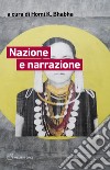 Nazione e narrazione libro di Bhabha H. K. (cur.)