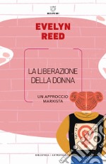 La liberazione della donna. Un approccio marxista