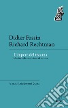 L'impero del trauma. Nascita della condizione di vittima libro