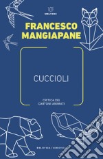 Cuccioli. Critica dei cartoni animati