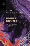 Robert Michels. Un intellettuale di frontiera libro
