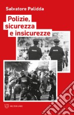 Polizie, sicurezza e insicurezze