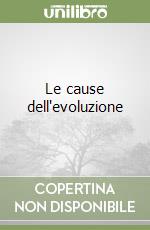 Le cause dell'evoluzione