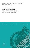 Shockdown. Media, cultura, comunicazione e ricerca nella pandemia libro