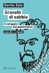 Granelli di sabbia. Il coraggio del pessimismo libro