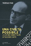 Una civiltà possibile. La lezione dimenticata di Federico Caffè libro