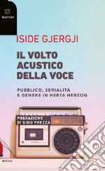 Il volto acustico della voce. Pubblico, serialità e genere in Herta Herzog