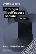 Ontologia dell'essere sociale. Vol. 2 libro