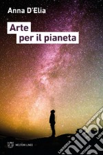 Arte per il pianeta libro