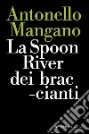 La Spoon River dei braccianti libro