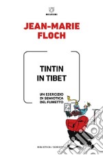 Tintin in Tibet. Un esercizio di semiotica del fumetto libro