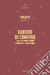 Guerre di confine. Autorità epistemiche e società in transizione libro