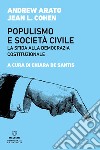 Populismo e società civile. La sfida alla democrazia costituzionale libro