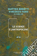 Le scienze e l'antropocene