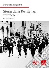 Storia della Resistenza veronese. Nuova ediz. libro di Zangarini Maurizio