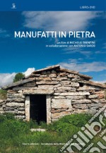 Manufatti in pietra. DVD. Con Libro libro