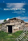 Manufatti in pietra. DVD. Con Libro libro