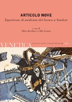 Venetica. Annuario di storia delle Venezie in età contemporanea (2019). Vol. 1: Articolo nove. Esperienze di medicina del lavoro a Nordest