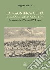 La magnifica città e la borghesia produttiva libro di Prandin Ruggero