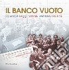 Il banco vuoto. Scuola e leggi razziali. Venezia 1938-45 libro