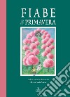 Fiabe di primavera libro di Asson Maria Paola