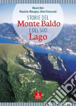 Storie del monte Baldo e del suo lago libro