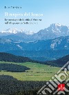 Il respiro del bosco. Le montagne della città di Vicenza sull'Altopiano dei Sette Comuni libro