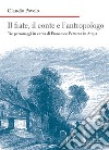 Il frate, il conte e l'antropologo. Tre personaggi in cerca di Francesco Petrarca in Arquà libro