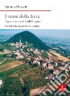 I nomi della terra. Toponomastica dei colli Euganei. Ediz. ampliata libro