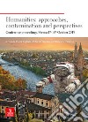 Humanities: approaches, contamination and perspectives. Conference proceedings (Verona 17-18th October 2019) libro