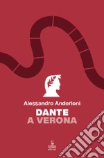 Dante a Verona libro