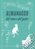 Almanacco del cane e del gatto libro