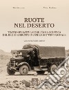 Ruote nel deserto. Teatri operativi, mobilità e logistica del Regio Esercito in Africa Settentrionale libro