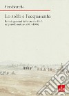 Lo zolfo e l'acquasanta. Parroci agronomi in Veneto e in Friuli nel periodo austriaco (1814-1866) libro di Brunello Piero