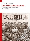 Echi lontani della rivoluzione. Le origini del Partito comunista a Venezia (1921 e dintorni) libro