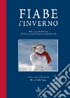 Fiabe d'inverno. Fiabe e leggende delle Alpi, dell'Europa centrale e orientale e del grande Nord libro di Asson Maria Paola