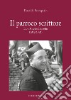 Il parroco scrittore. Don Angelo Bertolin (1912-1971) libro