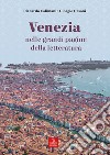 Venezia nelle grandi pagine della letteratura libro