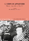 Venetica. Annuario di storia delle Venezie in età contemporanea (2022). Vol. 1: Il corpo mi appartiene. Donne e consultori a Nordest libro